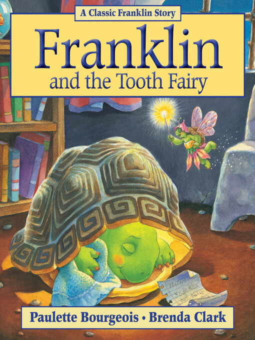 Title details for Franklin and the Tooth Fairy by Paulette Bourgeois - Available